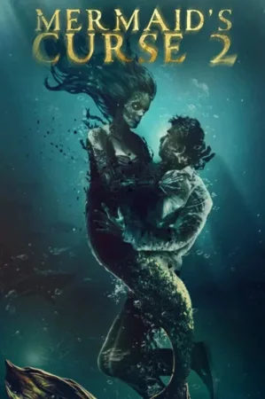Mermaid's Curse 2: Return of the Witch 2025 Hindi, Audio WEB-DL HD