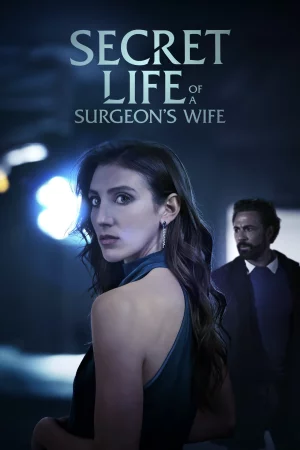 Secret Life of a Surgeon's Wife 2025 Hindi, Audio WEB-DL HD