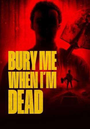 Bury Me When I'm Dead 2025 Hindi, Audio WEB-DL HD