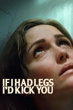 If I Had Legs I'd Kick You 2025 Hindi, Audio WEB-DL HD