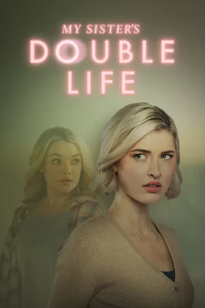 My Sister's Double Life 2025 Hindi, Audio WEB-DL HD
