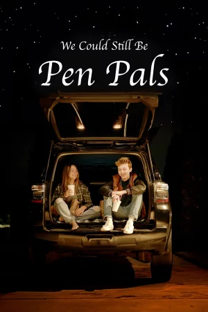 We Could Still Be Pen Pals 2024 Hindi, Audio WEB-DL HD