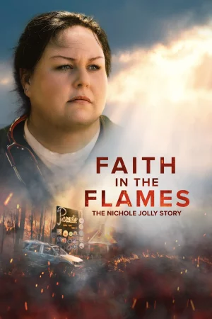 Faith in the Flames: The Nichole Jolly Story 2025 Hindi Audio WEB-DL HD