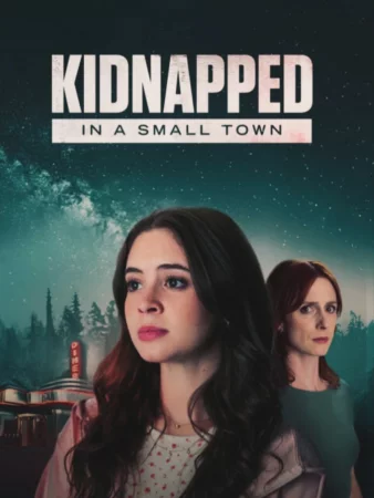 Kidnapped in a Small Town 2025 Hindi, Audio WEB-DL HD
