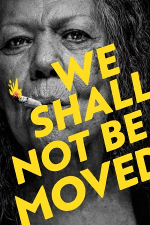 We Shall Not Be Moved 2024 Hindi, Audio WEB-DL HD