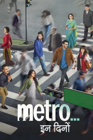 Metro... In Dino 2025 Hindi Audio WEB-DL HD
