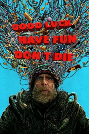 Good Luck, Have Fun, Don't Die 2026 English, Audio WEB-DL HD