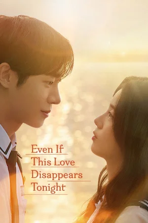 Even If This Love Disappears Tonight 2025 Hindi Audio WEB-DL HD