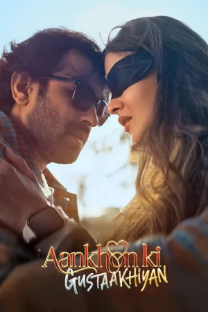 Aankhon Ki Gustaakhiyan 2025 Hindi Audio WEB-DL HD