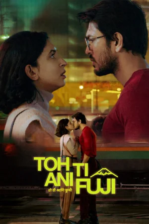 Toh, Ti Ani Fuji 2026 Hindi Audio WEB-DL HD