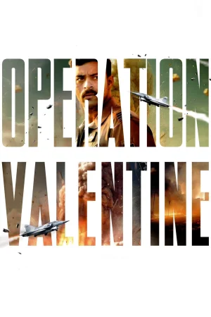 Operation Valentine 2024 Hindi Audio WEB-DL HD