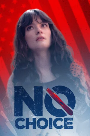 No Choice 2025 Hindi, Audio WEB-DL HD