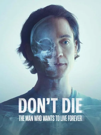 Don't Die: The Man Who Wants to Live Forever 2025 Hindi, Audio WEB-DL HD