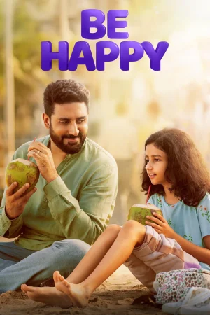Be Happy 2025 Hindi Audio WEB-DL HD