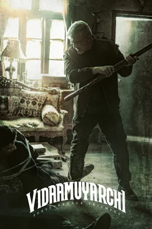 Vidaamuyarchi 2025 Hindi Audio WEB-DL HD