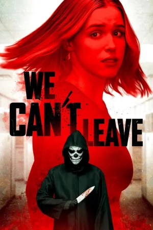 We Can't Leave 2025 Hindi, Audio WEB-DL HD