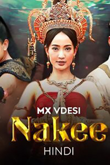 Download Nakee (Season 1) Hindi Dubbed (ORG) Complete Full-WEB Series 480p | 720p | 1080p WEB-DL